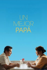 Un mejor papá (2025)
