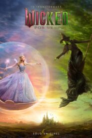 Wicked: Por siempre (2025)