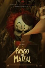 El Payaso del Maizal (2025)